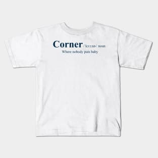 Baby Corner Definition Kids T-Shirt